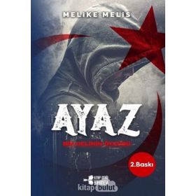 Ayaz: Bir Delinin Öyküsü - Melike Melis