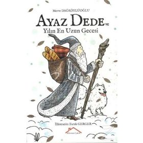 Ayaz Dede-Yılın En Uzun Gecesi - Merve Dağköylüoğlu