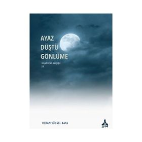 Ayaz Düştü Gönlüme Sonçağ Yayınları