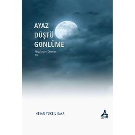 Ayaz Düştü Gönlüme Sonçağ Yayınları