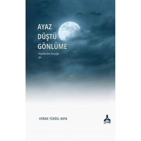 Ayaz Düştü Gönlüme Sonçağ Yayınları