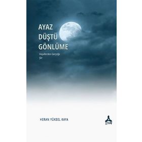 Ayaz Düştü Gönlüme Sonçağ Yayınları