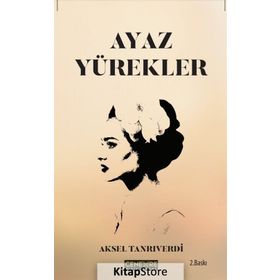 Ayaz Yürekler - Aksel Tanrıverdi