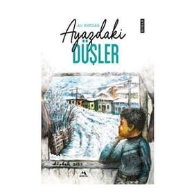 Ayazdaki Düşler - Ali Bozdağ - Meneviş Yayınları