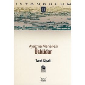 AYAZMA MAHALLESI ÜSKÜDAR - TARIK SIPAHI