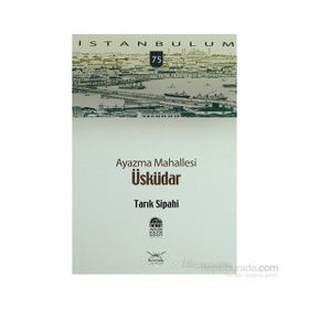 AYAZMA MAHALLESI ÜSKÜDAR - TARIK SIPAHI
