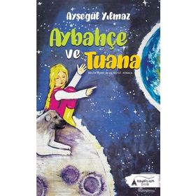 Aybahçe ve Tuana - Ayşegül Yılmaz