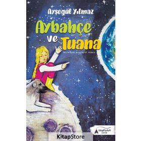 Aybahçe ve Tuana - Ayşegül Yılmaz