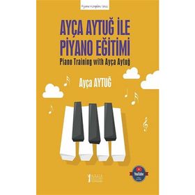 Ayça Aytuğ ile Piyano Eğitimi - Ayça Aytuğ