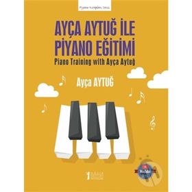 Ayça Aytuğ ile Piyano Eğitimi - Ayça Aytuğ