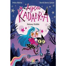 Ayça Kadabra: Dolunay Kulübü Orman Kitap