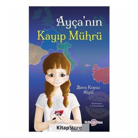 Ayça'nın Kayıp Mührü / Banu Kopuz Algül