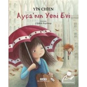Ayça’nın Yeni Evi - Yin Chien