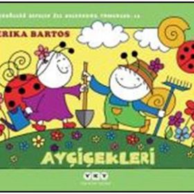 Ayçiçekleri 13 - Uğurböceği Sevecen ile Salyangoz Tomurcuk - Erika Bartos