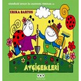 Ayçiçekleri 13 - Uğurböceği Sevecen ile Salyangoz Tomurcuk - Erika Bartos