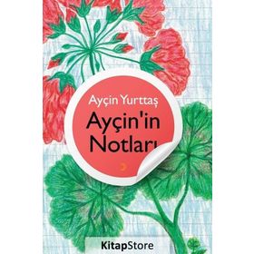 Ayçin'in Notları - Ayçin Yurttaş