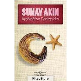Ayçöreği ve Denizyıldızı - Sunay Akın