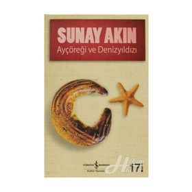 Ayçöreği ve Denizyıldızı - Sunay Akın