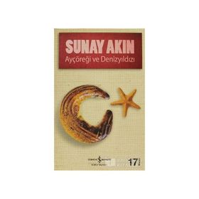 Ayçöreği ve Denizyıldızı - Sunay Akın