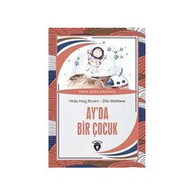Ay'da Bir Çocuk - Dorlion Yayınevi