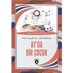 Ay'da Bir Çocuk - Dorlion Yayınevi