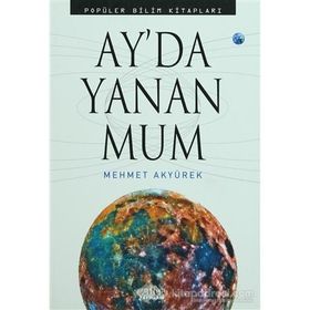 Ay’da Yanan Mum - Mehmet Akyürek