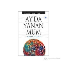 Ay’da Yanan Mum - Mehmet Akyürek