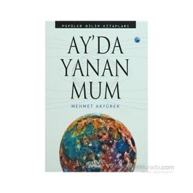 Ay’da Yanan Mum - Mehmet Akyürek