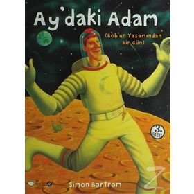 AY´DAKI ADAM (BOB´UN YAŞAMINDAN BIR GÜN) - SIMON BARTRAM