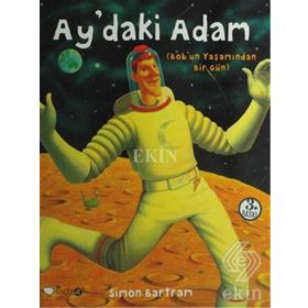 AY´DAKI ADAM (BOB´UN YAŞAMINDAN BIR GÜN) - SIMON BARTRAM