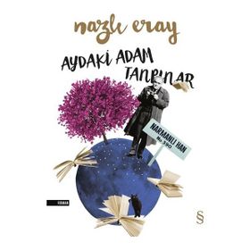 Aydaki Adam Tanpınar - Nazlı Eray