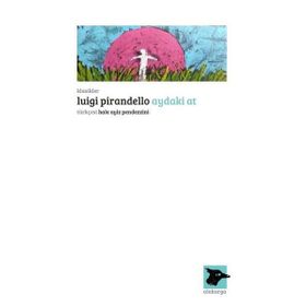 Aydaki At - Luigi Pirandello