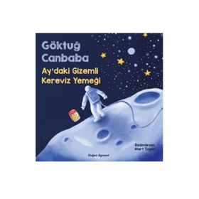 Ay'daki Gizemli Kereviz Yemeği - Göktuğ Canbaba
