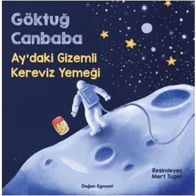 Ay'daki Gizemli Kereviz Yemeği - Göktuğ Canbaba