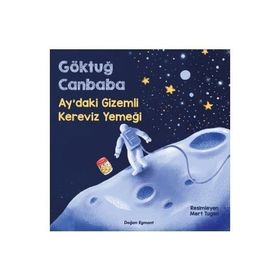 Ay'daki Gizemli Kereviz Yemeği - Göktuğ Canbaba