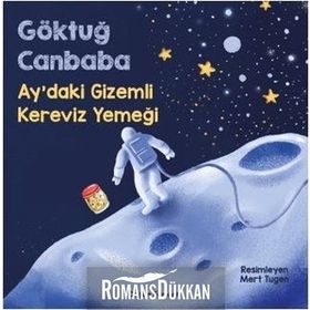 Ay'daki Gizemli Kereviz Yemeği - Göktuğ Canbaba