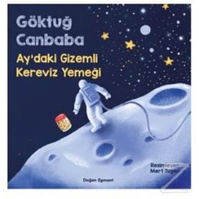 Ay'daki Gizemli Kereviz Yemeği - Göktuğ Canbaba