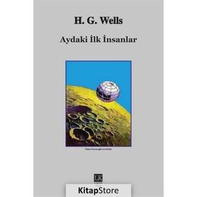 Ay'daki İlk İnsanlar - H. G. Wells