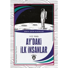 Ay'daki İlk İnsanlar - H. G. Wells