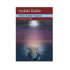 Aydaki Kadın - Ahmet Hamdi Tanpınar