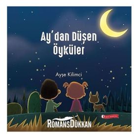 Ay'dan Düşen Öyküler - Ayşe Kilimci