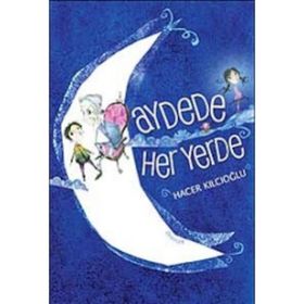 Ayde’de Her Yerde - Hacer Kılcıoğlu
