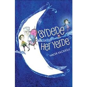Ayde’de Her Yerde - Hacer Kılcıoğlu