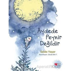 Aydede Peynir Değildir Selda Yaşar Can Çocuk Yayınları