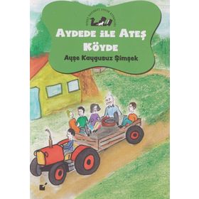 Aydede ve Ateş Köyde - Ayşe Kaygusuz Şimşek - Öteki Yayınevi