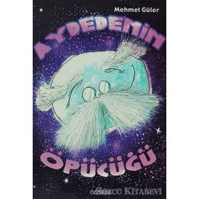 Aydedenin Öpücüğü - Mehmet Güler