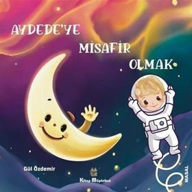 Aydede'ye Misafir Olmak - Gül Özdemir