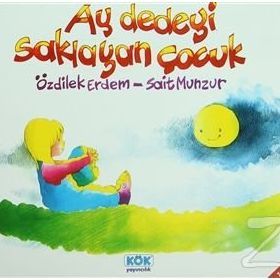 Aydedeyi Saklayan Çocuk - Özdilek Erdem Sait Munzur