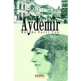 AYDEMIR - MÜFİDE FERIT TEK