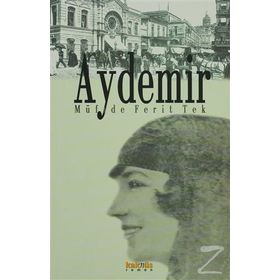 AYDEMIR - MÜFİDE FERIT TEK